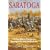 SARATOGA: A Military History of the Decisive Campaign of the American Revolution