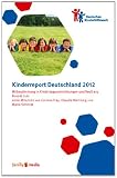 Produkt-Bild: Kinderreport Deutschland 2012: Mitbestimmung in Kindertageseinrichtungen und Resilienz