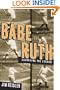 Babe Ruth : Launching the Legend