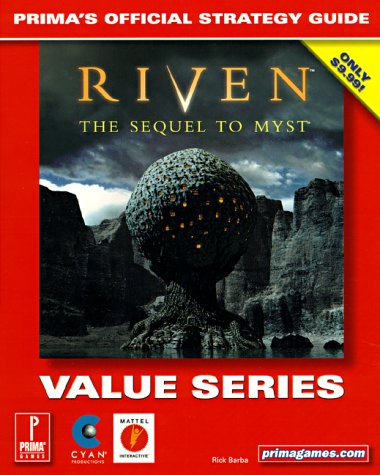 Riven: The Sequel to Myst (Value Series): Prima's Official Strategy Guide (Paperback)