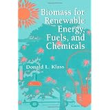 Biomass for Renewable Energy, Fuels, and Chemicals