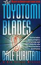 The Toyotomi Blades: A Ken Tanaka Mystery