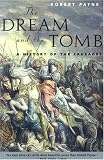 The Dream and the Tomb: A History of the Crusades