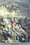 The Dream and the Tomb: A History of the Crusades