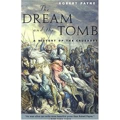 The Dream and the Tomb: A History of the Crusades