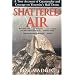 Shattered Air: A True Account of Catastrophe and Courage on Yosemite's Half Dome
