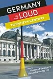 Germany in the loud twentieth century : an introduction