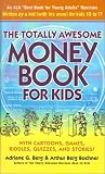 Totally Awesome Money Book for Kids (And Their Parents)