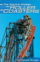 The World's Wildest Roller Coasters (Built for Speed (Capstone))
