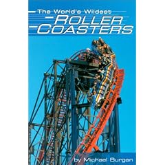 The World's Wildest Roller Coasters (Built for Speed (Capstone))