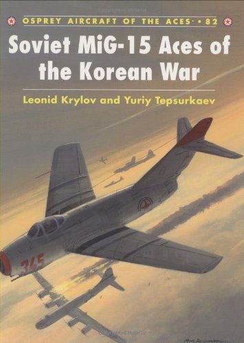 soviet mig 15 aces of the korean war aircraft of the aces
