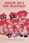 Raggedy Ann and Andy Collectibles (A Schiffer Book for Collectors)
