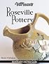 Warman's Roseville Pottery: Identification and Price Guide (Warman's Roseville Pottery: Identification & Price Guide)
