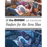 fanfare for the area man the onion ad nauseam complete news archives vol 15