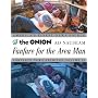 Fanfare for the Area Man: The Onion Ad Nauseam Complete News Archives, Vol. 15