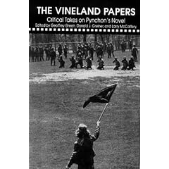 The Vineland Papers: Critical Takes on Pynchon's Novel