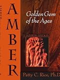 Amber: Golden Gem of the Ages: Fourth Edition