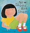 New Shoes, Red Shoes (Orchard Picturebooks)