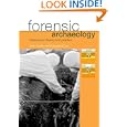 Forensic Archaeology Advances in Theory and Practice by  John Hunter