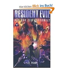 Resident Evil, Band 4, Das Tor zur Unterwelt
