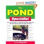 The Pond Specialist: The Essential Guide to Designing, Building, Improving and Maintaining Ponds and Water Features (Specialist Series)