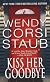 Kiss Her Goodbye
