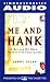 Me and Hank: A Boy and His Hero, Twenty-Five Years Later by  ISBN 0743500539