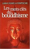 Les mots clés du bouddhisme