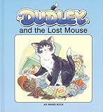 Dudley and the lost mouse