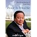 Peace Is Possible: The Life and Message of Prem Rawat