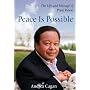 Peace Is Possible: The Life and Message of Prem Rawat