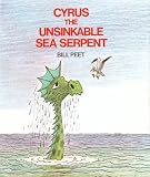 Cyrus the Unsinkable Sea Serpent