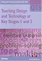 Teaching Design And Technology in Key Stages 1 And 2 (Achieving Qts)