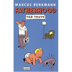 Fatherhood: The Truth