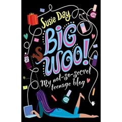 BIG WOO: My not-so-secret teenage blog