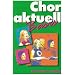 Chor aktuell Basis: Eine Sammlung f�r das Chorsingen an allgemein bildenden Schulen