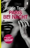 Paris bei Nacht - Val&eacute;rie Tasso