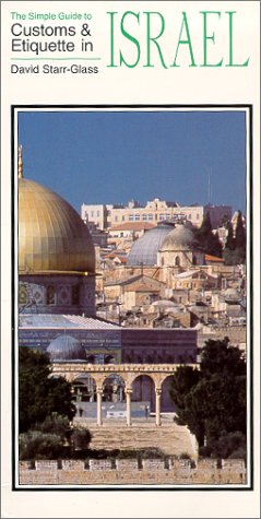 City Travel Guides Discounted  Books : Simple Guide to Customs and Etiquette in Israel (Simple Guides Customs and Etiquette)