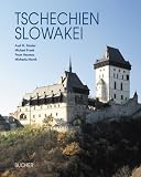 Tschechien, Slowakei - Axel M. Mosler