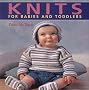 Knits for Babies and Toddlers