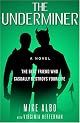 The Underminer: or, The Best Friend Who Casually Destroys Your Life