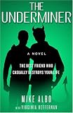 The Underminer: or, The Best Friend Who Casually Destroys Your Life