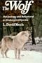 Wolf: The Ecology and Behavior of an Endangered Species