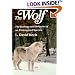 The Wolf: The Ecology and Behavior of an Endangered Species