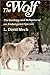 The Wolf: The Ecology and Behavior of an Endangered Species