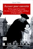 Accuser pour convertir : du bon usage de l accusation de crime rituel dans la Pologne à l époque moderne