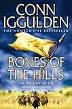 Bones of the Hills: The Epic Story of the great Conqueror (Conqueror 3)