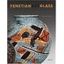 Venetian Art Glass: American Collection 1840-1970