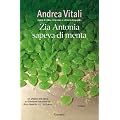 Zia Antonia sapeva di menta (Garzanti Narratori)