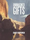 Unimagined Gifts